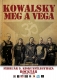 2013. 02. 09: Kowalsky meg a Vega