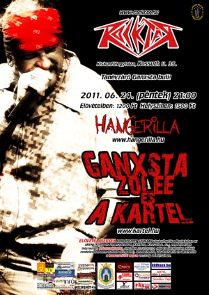 2011. 06. 24: Ganxsta Zolee és a Kartel