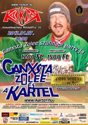 2012. 01. 07: Ganxsta Zolee és a Kartel