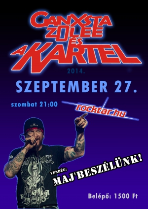 2014. 09. 27: Ganxsta Zolee és a Kartel